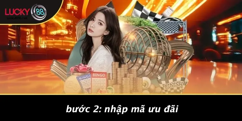 Bước 2: Nhập Mã Ưu Đãi