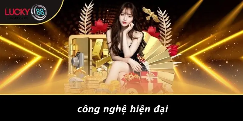 Công Nghệ Hiện Đại