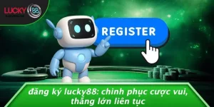 Đăng ký LUCKY88