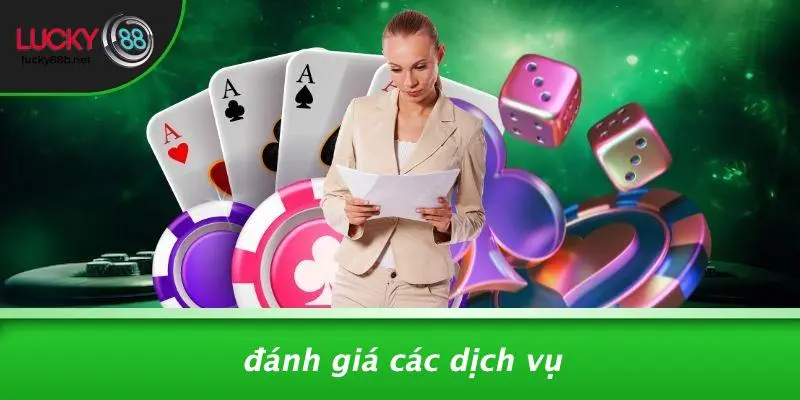 Đánh Giá Các Dịch Vụ
