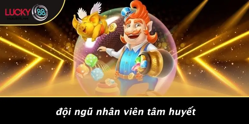 Đội Ngũ Nhân Viên Tâm Huyết