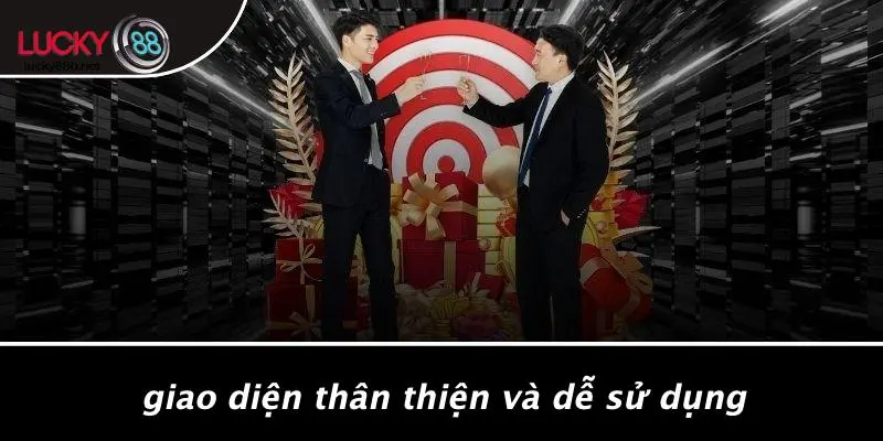 Giao Diện Thân Thiện Và Dễ Sử Dụng