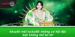 Khuyến Mãi LUCKY88