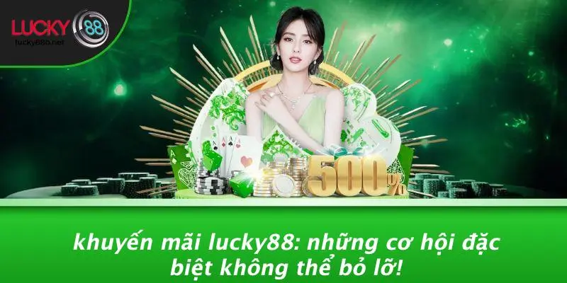 Khuyến Mãi LUCKY88