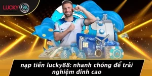 Nạp Tiền LUCKY88