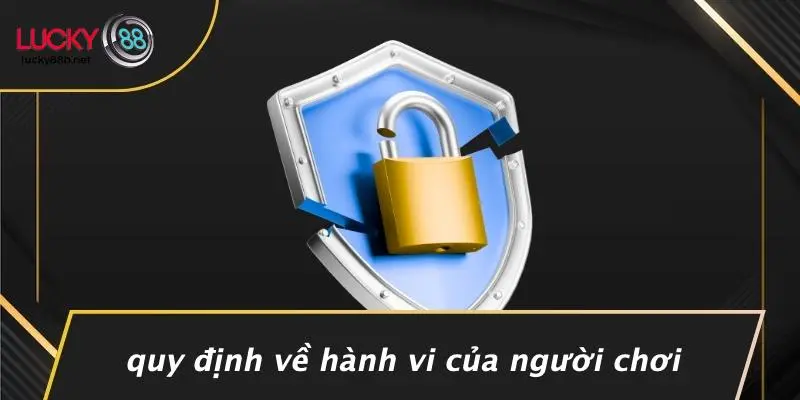 Quy Định Về Hành Vi Của Người Chơi