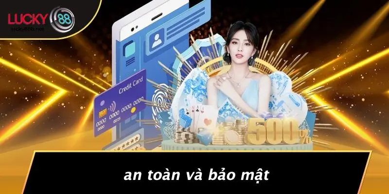 An Toàn Và Bảo Mật